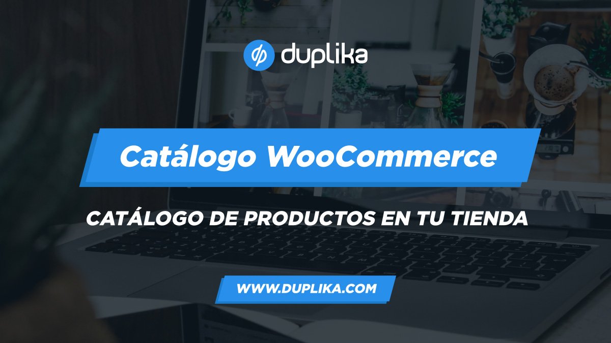 ¿Cómo usar WooCommerce en modo catálogo?