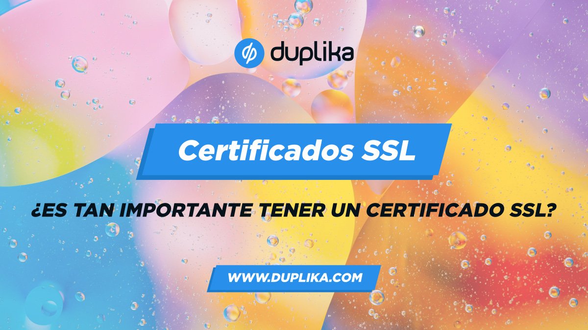 ¿Es tan importante tener un certificado SSL?