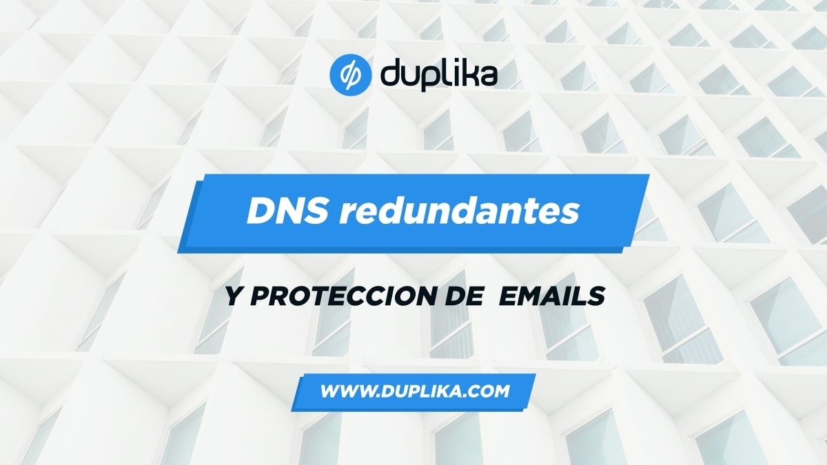 DNS redundantes y protección de emails