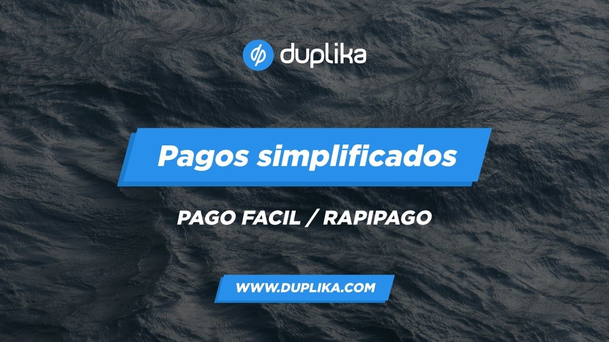 Pagos con Pago Fácil / Rapipago simplificados