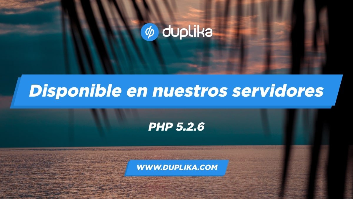 PHP 5.2.6 ahora disponible en todos nuestros servidores